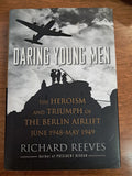 Daring Young Men: The Heroism and Triumph of the Berlin Airlift