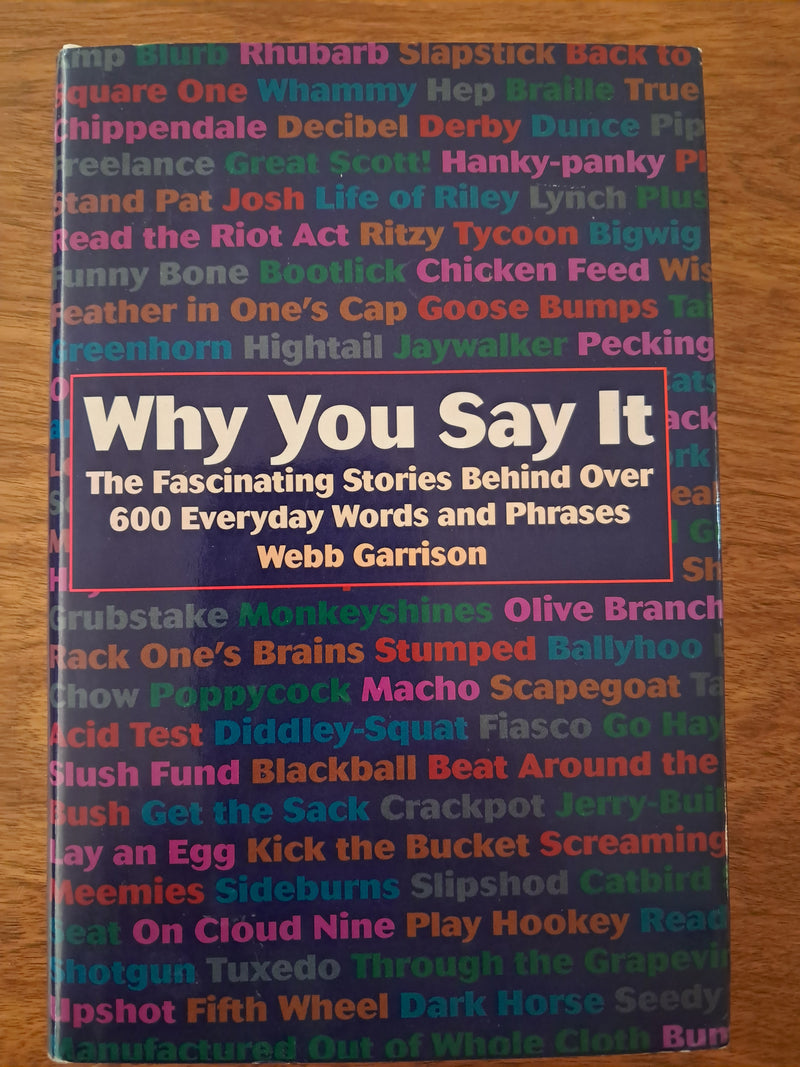 Why You Say It